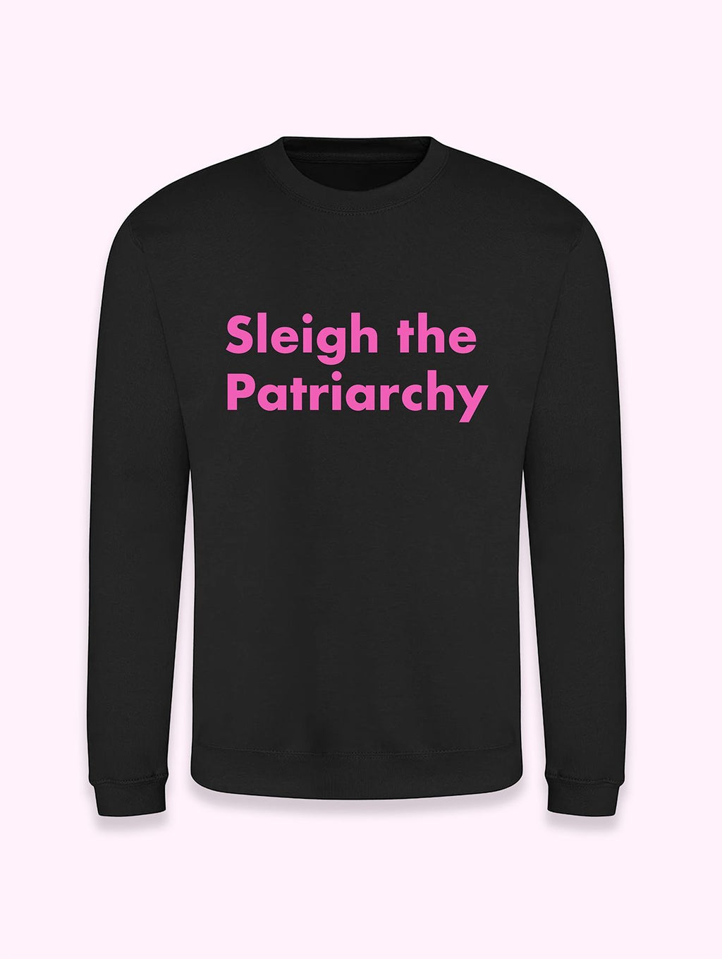 Christmas Jumper - Sleigh The Patriarchy