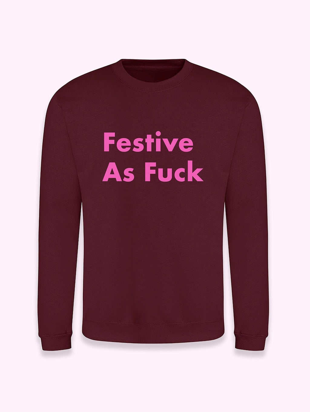 Christmas Jumper - Festive As Fuck