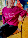 Christmas Jumper - Festive As Fuck